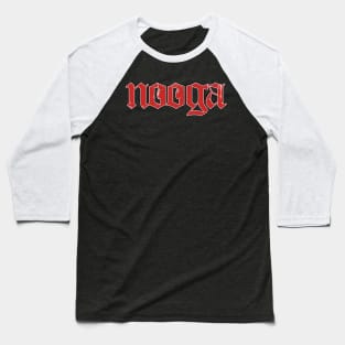 Nooga Cool Vintage Streetwear Style Typography Chattanooga Lookouts Fans Southern League Baseball Team Supporter Merch Baseball T-Shirt